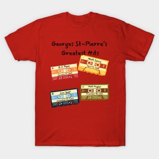 Georges St-Pierre's Greatest Hits T-Shirt